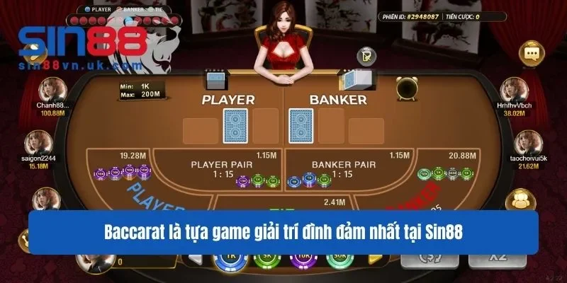 Baccarat là tựa game giải trí đình đảm nhất tại Sin88 Baccarat là tựa game giải trí đình đảm nhất tại Sin88