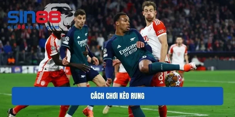 Cách chơi kèo rung