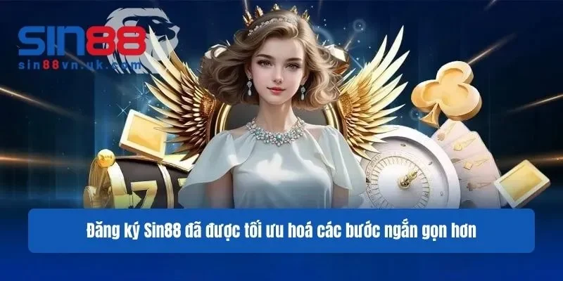 Đăng ký Sin88 đã được tối ưu hoá các bước ngắn gọn hơn Đăng ký Sin88 đã được tối ưu hoá các bước ngắn gọn hơn
