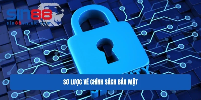 Sơ lược về chính sách bảo mật